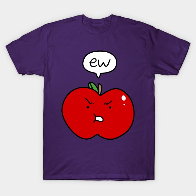 Red Apple Saying Ew T-Shirt by saradaboru